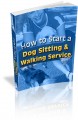How to Start a Dog Sitting and Walking Service